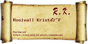 Rosivall Kristóf névjegykártya